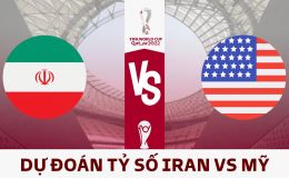 Dự đoán tỷ số Iran vs Mỹ 2h00 ngày 30/11, bảng B World Cup 2022: Thế trận giằng co hấp dẫn?