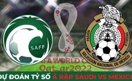 Dự đoán tỷ số Ả Rập Xê Út vs Mexico, 2h ngày 1/12 -  World Cup 2022: Ông lớn châu Á gây bất ngờ?