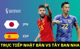 Xem trực tiếp bóng đá Nhật Bản vs Tây Ban Nha ở đâu, kênh nào? Link trực tiếp World Cup VTV Full HD