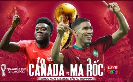 Trực tiếp World Cup 2022: Canada vs Ma Rốc - Bảng F; Link xem VTV5 Full HD