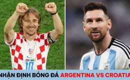 Nhận định bóng đá Argentina vs Croatia, bán kết World Cup 2022: Messi nối gót Ronaldo bị loại?