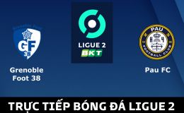 Trực tiếp bóng đá Pau FC vs Grenoble - Ligue 2: Quang Hải nhận phán quyết mới từ HLV Didier Tholot
