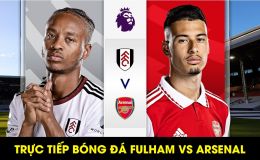 Trực tiếp bóng đá Fulham vs Arsenal - Vòng 27 Ngoại hạng Anh: Pháo Thủ chật vật tìm kiếm 3 điểm?