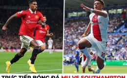 Xem trực tiếp bóng đá MU vs Southampton ở đâu, kênh nào?; Link xem MU Ngoại hạng Anh trên K+ FULL HD