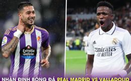 Nhận định bóng đá Real Madrid vs Valladolid, 21h15 ngày 2/4 - Vòng 27 La Liga