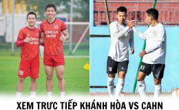 Xem bóng đá trực tuyến Khánh Hòa vs Công An Hà Nội ở đâu, kênh nào? Xem trực tiếp Cúp Quốc gia 2023