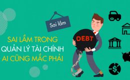 Những sai lầm phổ biến trong quản lý tài chính cá nhân