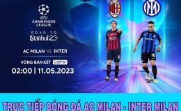 Trực tiếp bóng đá C1: AC Milan vs Inter Milan - Xem bóng đá trực tuyến hôm nay UEFA Champions League