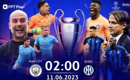 Xem trực tiếp bóng đá Man City vs Inter Milan ở đâu, kênh nào? Link xem trực tuyến chung kết Cúp C1