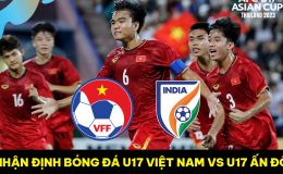Nhận định bóng đá U17 Việt Nam vs U17 Ấn Độ - VCK U17 châu Á 2023: Đàn em Quang Hải rực sáng?