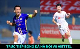 Xem trực tiếp bóng đá Hà Nội FC vs Viettel FC ở đâu, kênh nào? Link xem trực tuyến V.League 2023