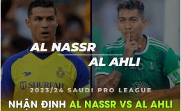 Nhận định bóng đá Al Nassr vs Al Ahli - Saudi League: Ronaldo lu mờ trước Firmino và Mahrez?