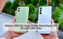 Galaxy A05 | A05s Trang bị chip Snapdragon 680 tốt nhất phân khúc, học tập – giải trí cực mượt mà