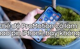 Chế độ ProMotion (làm tươi) có làm hao pin iPhone hay không?