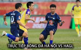 Xem trực tiếp bóng đá Hà Nội vs HAGL ở đâu, kênh nào? Link xem trực tuyến V.League FULL HD