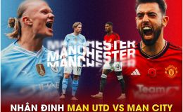 Nhận định bóng đá MU vs Man City - Chung kết Cúp FA: Cơ hội cuối cùng của HLV Ten Hag