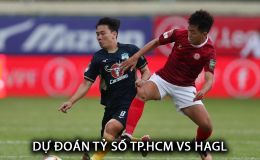 Dự đoán tỷ số TP.HCM vs HAGL - Vòng 21 V.League: Bùi Tiến Dũng gieo sầu cho đội bóng cũ?