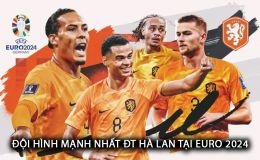 Đội hình mạnh nhất của ĐT Hà Lan tại EURO 2024: Van Dijk sắm vai thủ lĩnh; Mục tiêu chuyển nhượng MU tỏa sáng?