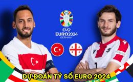 Dự đoán tỷ số Thổ Nhĩ Kỳ vs Georgia - Bảng F EURO 2024: Lời cành báo dành cho Ronaldo?