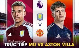 Trực tiếp bóng đá MU vs Aston Villa, 20h ngày 6/10 - Link xem trực tiếp vòng 7 Ngoại hạng Anh FULLHD