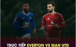 Trực tiếp bóng đá Everton vs MU, 19h30 ngày 22/2 - Link xem trực tiếp Man Utd Ngoại hạng Anh FULL HD