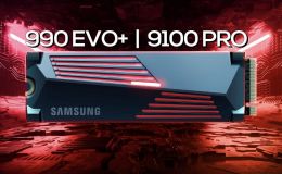 Samsung 990 EVO Plus và 9100 PRO: Hiệu năng khủng, độ bền đỉnh, dẫn đầu thị trường