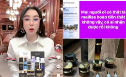 Bất ngờ với loạt tin Mailisa ‘hoàn tiền, thu hồi’, sự thật có đúng như lời đồn?