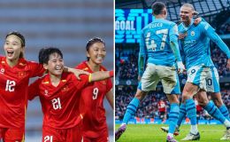 Kết quả bóng đá hôm nay: ĐT nữ Việt Nam thắng đậm bán kết SEA Games 33; BXH Ngoại hạng Anh có biến