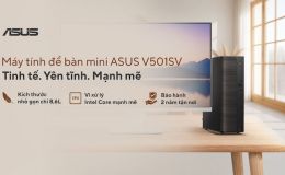 ASUS ra mắt loạt máy tính để bàn ASUS V501 Series: nhỏ gọn, hiệu năng mạnh mẽ cùng bảo hành tận nơi