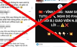 Thực hư thông tin nam sinh ở Vĩnh Long làm điều dại dột sau khi bị cô giáo mắng vì dùng phao thi