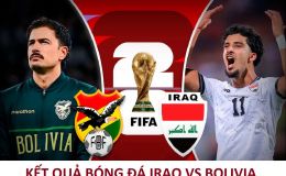 Kết quả bóng đá Iraq vs Bolivia - Vòng loại World Cup 2026 liên lục địa: Đại diện châu Á gây địa chấn