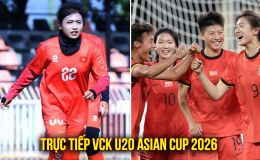 Trực tiếp VCK U20 châu Á 2026 hôm nay 1/4 - Xem trực tiếp U20 Việt Nam vs U20 Trung Quốc ở đâu?