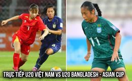 Xem trực tiếp U20 Việt Nam vs U20 Bangladesh ở đâu, kênh nào? Link trực tiếp U20 Asian Cup 2026