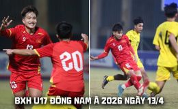 Bảng xếp hạng U17 Đông Nam Á 2026 mới nhất 13/4: Indonesia gặp khó; ĐT Việt Nam chiếm ngôi đầu?