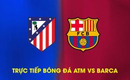 Trực tiếp bóng đá Atletico Madrid vs Barca ngày 15/4- Lượt về tứ kết Cúp C1: Ngược dòng không tưởng?