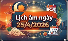 Xem lịch âm ngày 25/4: Khung giờ tốt – xấu trong ngày, những việc nên làm và không nên làm?