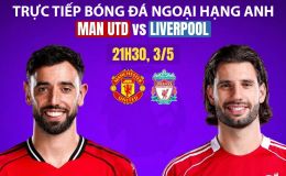 Trực tiếp bóng đá MU vs Liverpool 21h30 hôm nay 2/5: Bruno Fernandes đi vào lịch sử Ngoại hạng Anh?