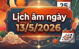 Xem lịch âm hôm nay 13/5/2026: Giờ tốt xấu, tuổi hợp - tuổi xung, việc nên và không nên tiến hành?