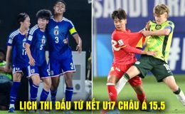 Lịch thi đấu VCK U17 châu Á 2026 hôm nay 15/5: Nhật Bản thắng dễ; U17 Việt Nam gặp Australia khi nào?