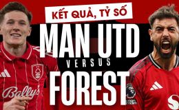 Kết quả, tỷ số MU vs Nottingham 18h30 hôm nay 17/5: Luke Shaw lập siêu phẩm
