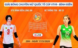 Link xem trực tiếp bóng chuyền VTV BĐ Long An vs BC Thông Tin BĐ19 20h ngày 17/5, Cúp VTV9 Bình Điền 2026