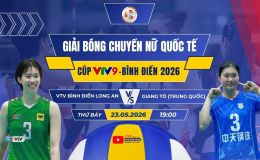 VTV trực tiếp bóng chuyền Cúp VTV9 Bình Điền 2026 hôm nay 23/5: VTV Bình Điền Long An đấu Giang Tô