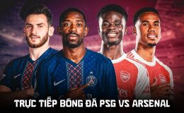 Trực tiếp bóng đá PSG vs Arsenal 23h ngày 30/5 - Link trực tiếp chung kết Cúp C1 Champions League