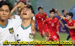 Kết quả bóng đá U19 Đông Nam Á 2026 hôm nay 1/6: ĐT U19 Việt Nam chật vật, Indonesia sảy chân?