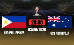 Lịch thi đấu U19 Đông Nam Á 2026 hôm nay 3/6: U19 Philippines đấu U19 Australia