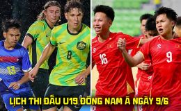 Lịch thi đấu VCK U19 Đông Nam Á 2026 mới nhất 9/6: U19 Việt Nam CHÍNH THỨC vào bán kết?