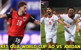 Kết quả, tỷ số Áo vs Jordan hôm nay 17/6 - World Cup 2026: Đại diện châu Á nhận 'gáo nước lạnh'