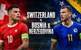 Xem trực tiếp bóng đá Thụy Sĩ vs Bosnia ở đâu, kênh nào? Link xem trực tiếp World Cup 2026 trên VTV3