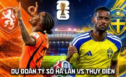 Dự đoán tỷ số Hà Lan vs Thụy Điển 0h00 ngày 21/6 - Nhận định bóng đá World Cup 2026 hôm nay