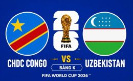 Dự đoán kết quả, tỷ số CHDC Congo vs Uzbekistan - World Cup 2026: Ông lớn châu Á nếm trái đắng